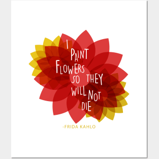 Frida kahlo quote saying colorful flowers florals Posters and Art